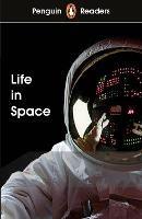 Penguin Readers Level 2: Life in Space (ELT Graded Reader): Abridged Edition - cover