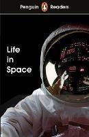 Penguin Readers Level 2: Life in Space (ELT Graded Reader) - cover