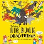 The Ladybird Big Book of Dead Things