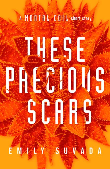These Precious Scars - Emily Suvada - ebook