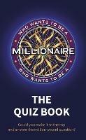 Who Wants to be a Millionaire - The Quiz Book - Sony Pictures Television UK Rights Ltd - cover