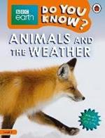 Do You Know? Level 2 – BBC Earth Animals and the Weather