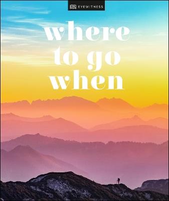 Where To Go When - DK Travel - cover