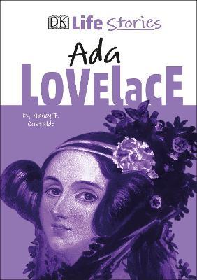 DK Life Stories Ada Lovelace - Nancy Castaldo - cover