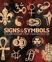 Signs & Symbols: An illustrated guide to their origins and meanings - Miranda Bruce-Mitford - cover