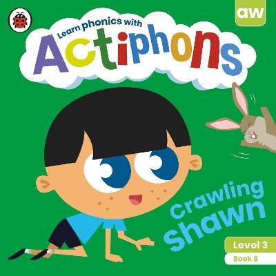 Actiphons Level 3 Book 8 Crawling Shawn - Ladybird - cover