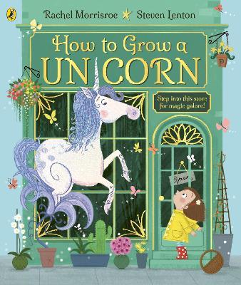 How to Grow a Unicorn - Rachel Morrisroe - cover