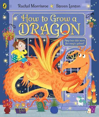 How to Grow a Dragon - Rachel Morrisroe - cover