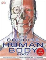 The Concise Human Body Book: An illustrated guide to its structure, function and disorders