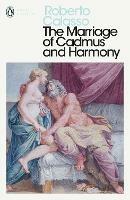 The Marriage of Cadmus and Harmony - Roberto Calasso - cover