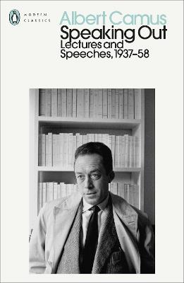 Speaking Out: Lectures and Speeches 1937-58 - Albert Camus - cover