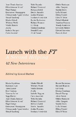 Lunch with the FT: A Second Helping - Lionel Barber - cover