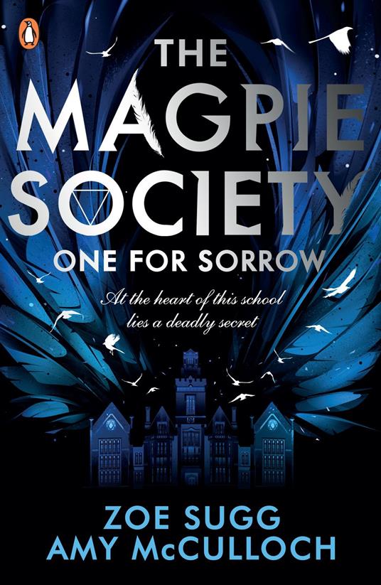 The Magpie Society: One for Sorrow - Amy McCulloch,Zoe Sugg - ebook