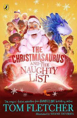 The Christmasaurus and the Naughty List - Tom Fletcher - cover