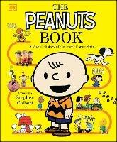 The Peanuts Book: A Visual History of the Iconic Comic Strip - Simon Beecroft - cover