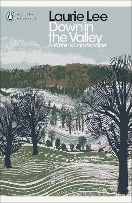 Down in the Valley: A Writer's Landscape - Laurie Lee - cover