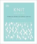 Knit Step by Step: Techniques, stitches, and patterns made easy