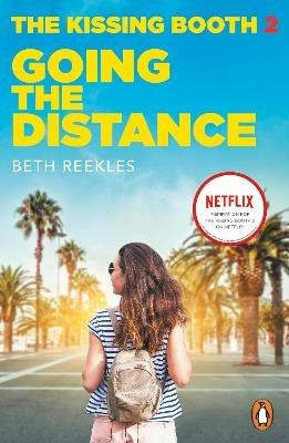 The Kissing Booth 2: Going the Distance - Beth Reekles - cover