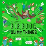 The Ladybird Big Book of Slimy Things