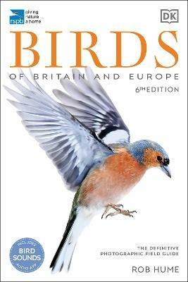 RSPB Birds of Britain and Europe: The Definitive Photographic Field Guide - Rob Hume - cover