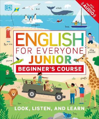 English for Everyone Junior Beginner's Course: Look, Listen and Learn - DK - cover