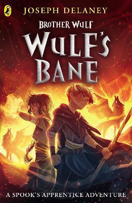 Brother Wulf: Wulf's Bane - Joseph Delaney - cover