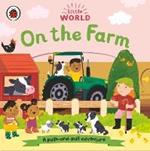 Little World: On the Farm: A push-and-pull adventure