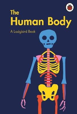 A Ladybird Book: The Human Body - Elizabeth Jenner - cover