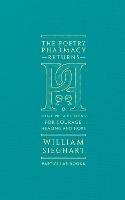 The Poetry Pharmacy Returns: More Prescriptions for Courage, Healing and Hope - William Sieghart - cover