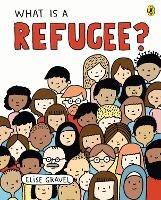 What Is A Refugee? - Elise Gravel - cover