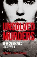 Unsolved Murders - Amber Hunt,Emily G. Thompson - cover