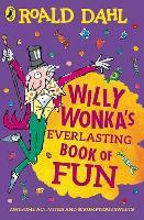 Willy Wonka's Everlasting Book of Fun - Roald Dahl - cover