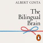 The Bilingual Brain