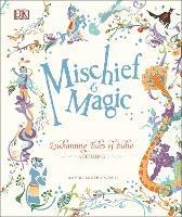 Mischief & Magic: Enchanting Tales of India - DK - cover