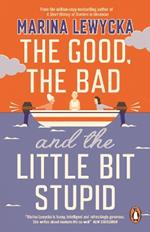 The Good, the Bad and the Little Bit Stupid