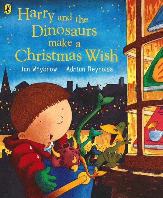 Harry and the Dinosaurs Make a Christmas Wish - Ian Whybrow,Adrian Reynolds - ebook