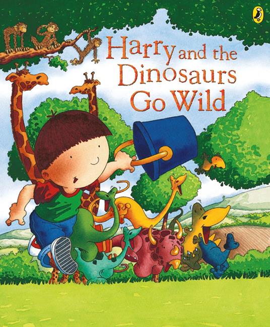 Harry and the Dinosaurs Go Wild - Ian Whybrow,Adrian Reynolds - ebook