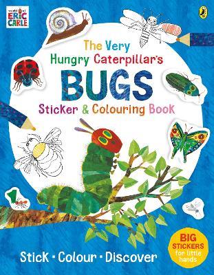 The Very Hungry Caterpillar's Bugs Sticker and Colouring Book - Eric Carle - cover