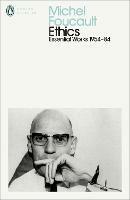 Ethics: Subjectivity and Truth: Essential Works of Michel Foucault 1954-1984 - Michel Foucault - cover