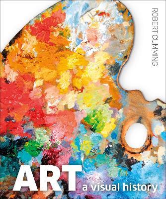 Art: A Visual History - Robert Cumming - cover