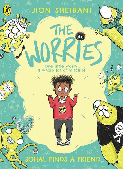 The Worries: Sohal Finds a Friend - Jion Sheibani - ebook