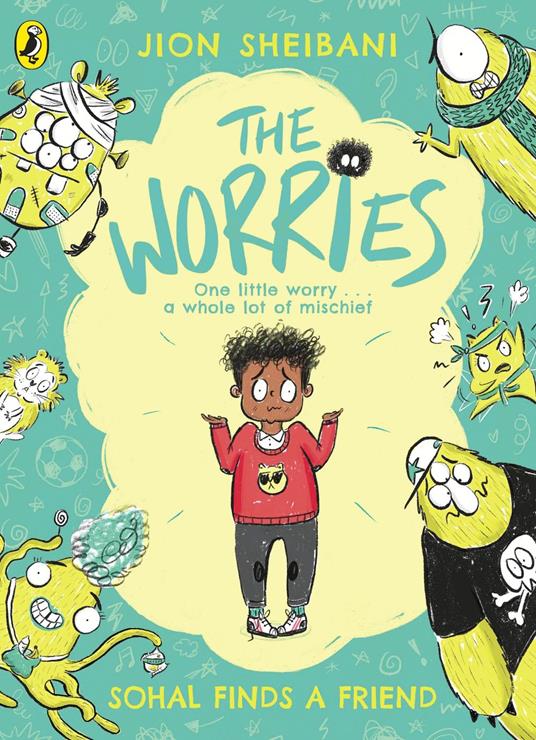 The Worries: Sohal Finds a Friend - Jion Sheibani - ebook