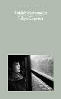 Libro in inglese Tokyo Express Seicho Matsumoto