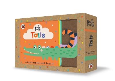 Baby Touch: Tails: A touch-and-feel cloth book - Ladybird - cover