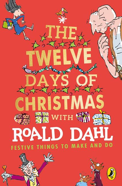 Roald Dahl's The Twelve Days of Christmas - Roald Dahl,Quentin Blake - ebook