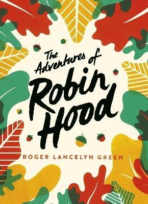 The Adventures of Robin Hood: Green Puffin Classics - Roger Lancelyn Green - cover