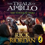 The Tower of Nero (The Trials of Apollo Book 5)