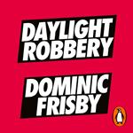 Daylight Robbery