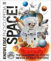 Knowledge Encyclopedia Space!: The Universe as You've Never Seen it Before - DK - cover