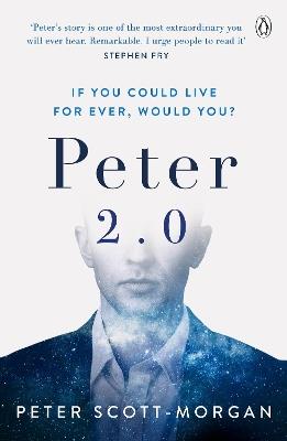 Peter 2.0: The Human Cyborg - Peter Scott-Morgan - cover